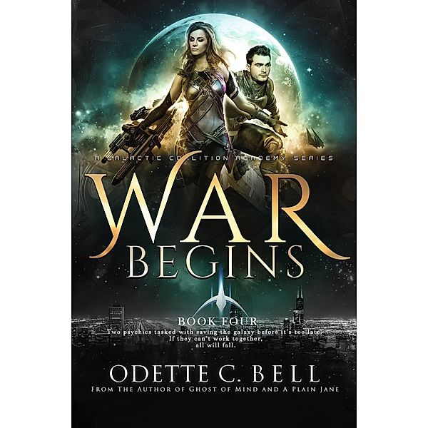 War Begins Book Four / War Begins, Odette C. Bell