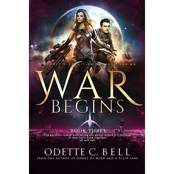 War Begins Book Three / War Begins, Odette C. Bell