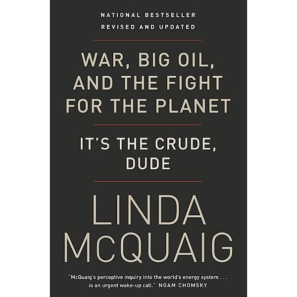 War, Big Oil and the Fight for the Planet, Linda Mcquaig