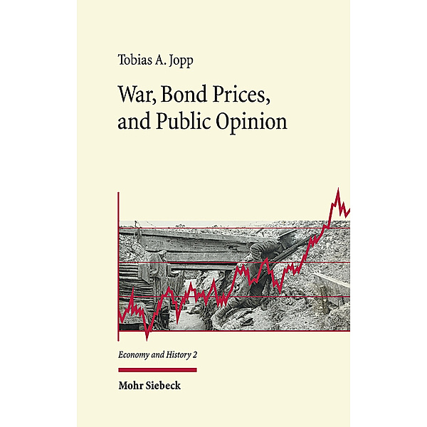 War, Bond Prices, and Public Opinion, Tobias A. Jopp