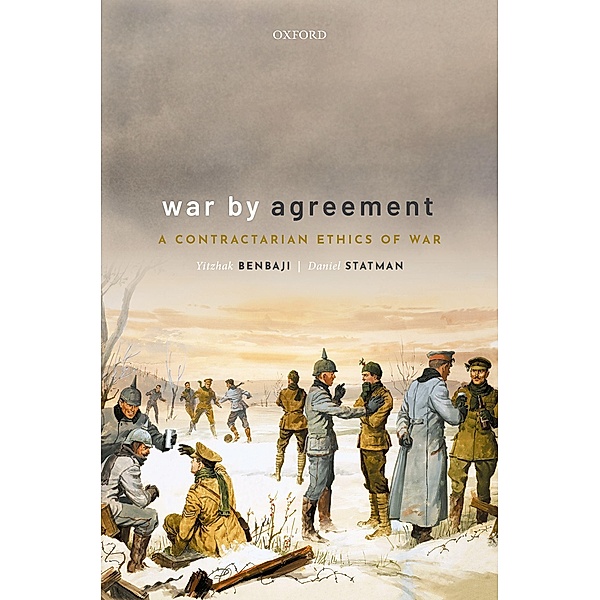 War By Agreement, Yitzhak Benbaji, Daniel Statman