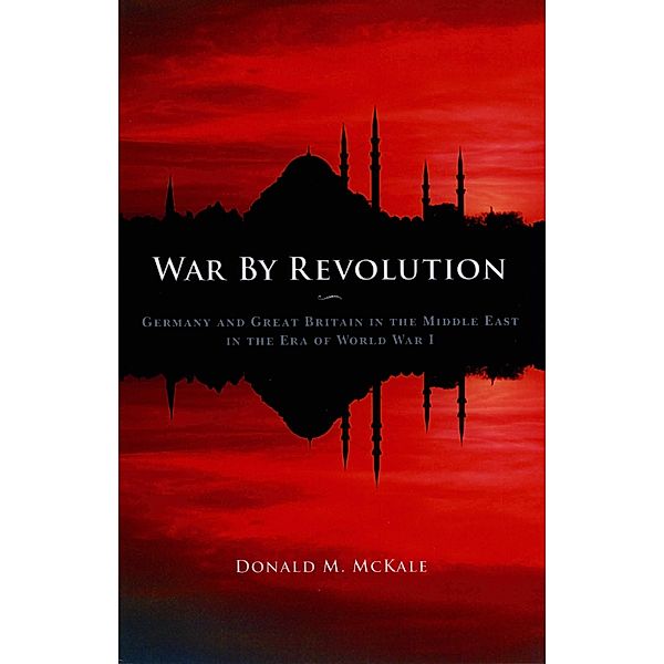 War by Revolution, Donald M. McKale