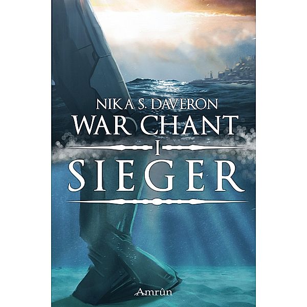 War Chant 1: Sieger / War Chant Bd.1, Nika S. Daveron