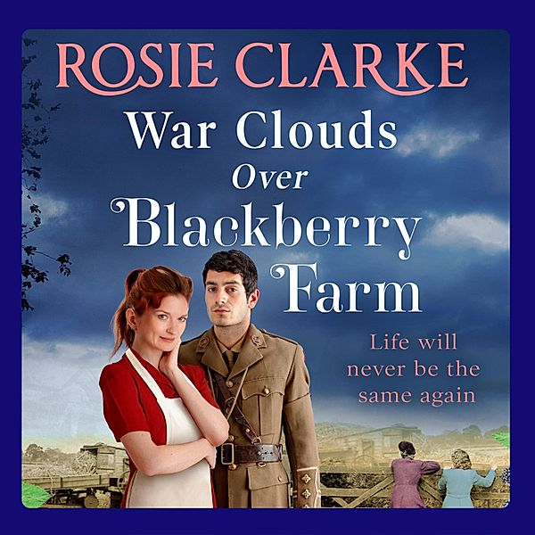 War Clouds Over Blackberry Farm, Rosie Clarke
