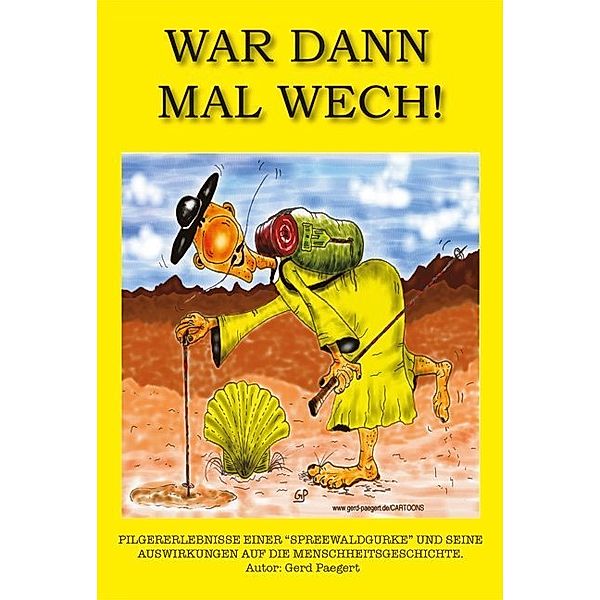 War dann mal wech, Gerd Paegert