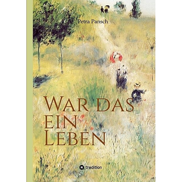 War das ein Leben, Petra Pansch