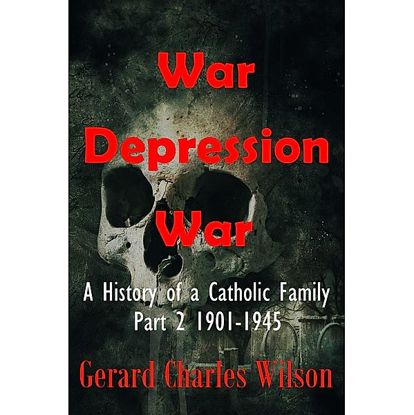 War Depression War (Social History Series, #2) / Social History Series, Gerard Charles Wilson