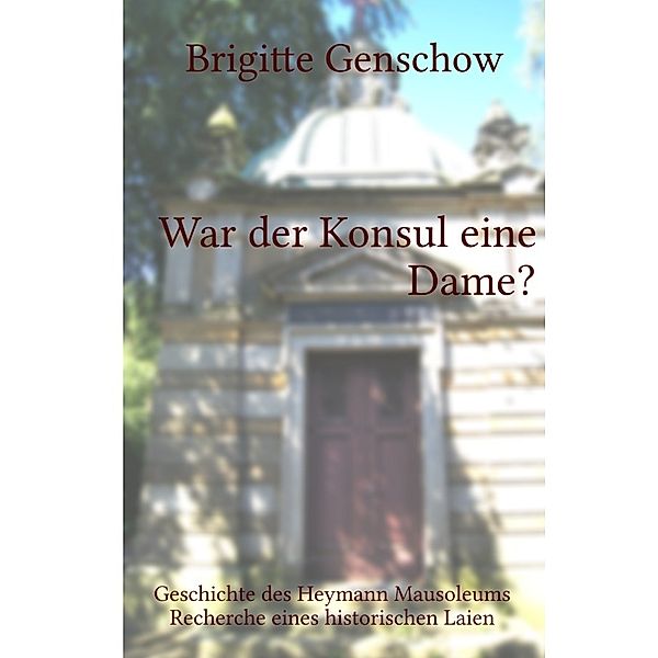 War der Konsul eine Dame?, Brigitte Genschow