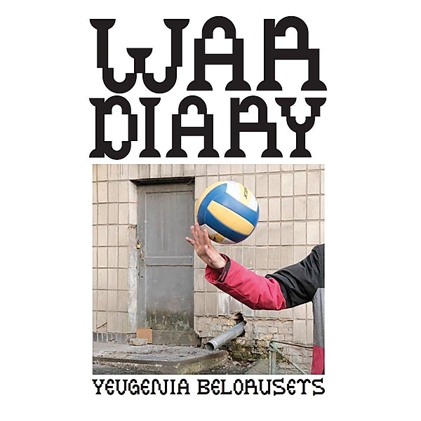 War Diary, Yevgenia Belorusets