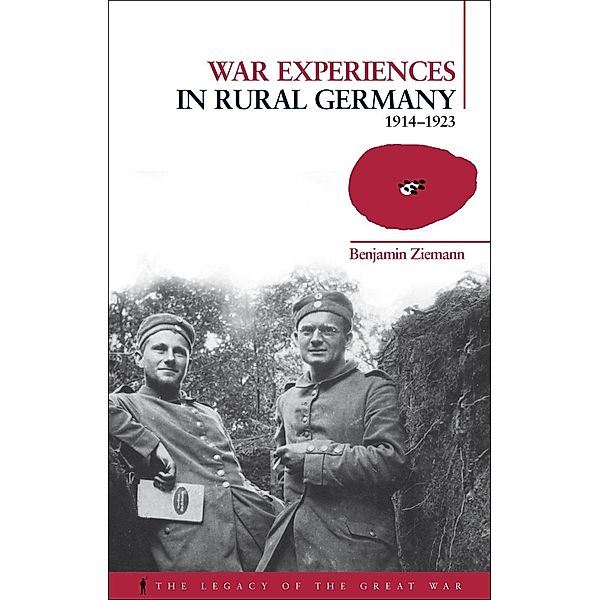 War Experiences in Rural Germany, Benjamin Ziemann