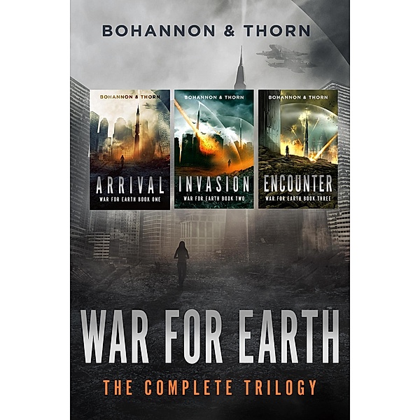 War For Earth: The Complete Trilogy, Zach Bohannon, J. Thorn