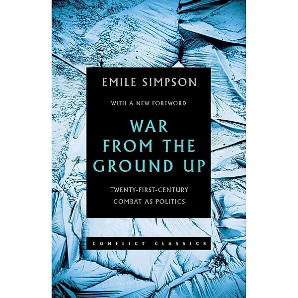 War From the Ground Up, Emile Simpson