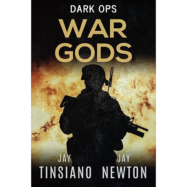 War Gods (Dark Ops, #4) / Dark Ops, Jay Tinsiano, Jay Newton
