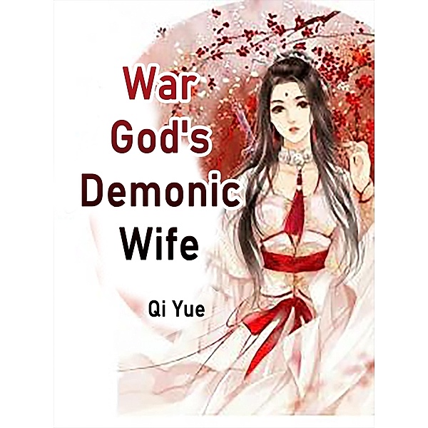War God's Demonic Wife, Qi Yue