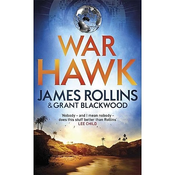 War Hawk, James Rollins, Grant Blackwood