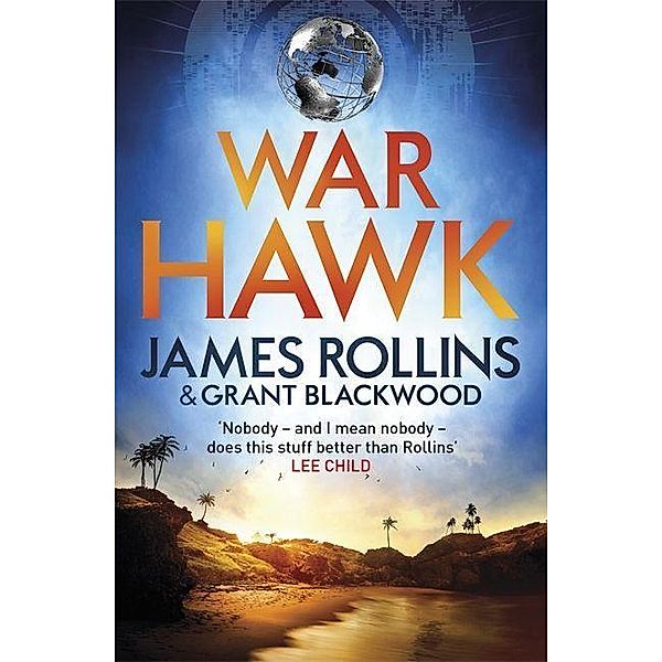 War Hawk, James Rollins, Grant Blackwood