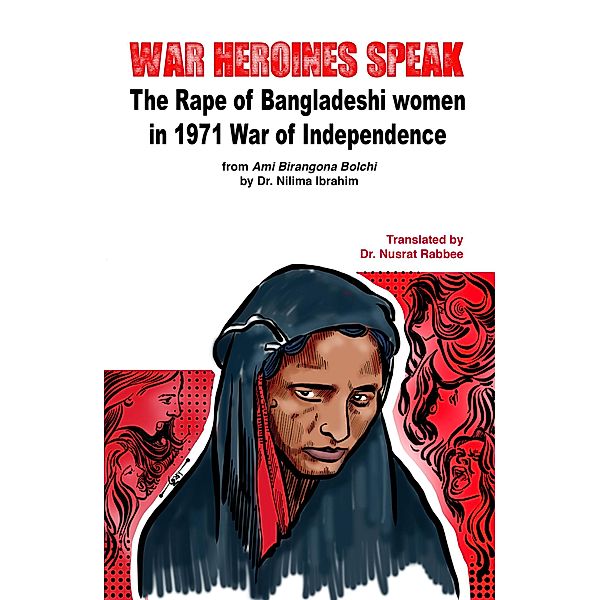 War Heroines Speak, Nusrat Rabbee