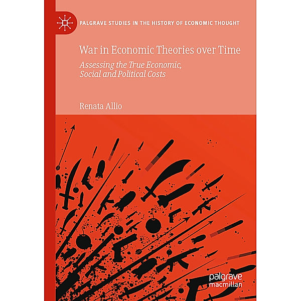 War in Economic Theories over Time, Renata Allio