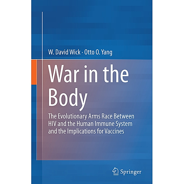 War in the Body, W. David Wick, Otto O Yang