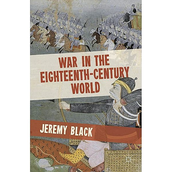 War in the Eighteenth-Century World, Jeremy Black