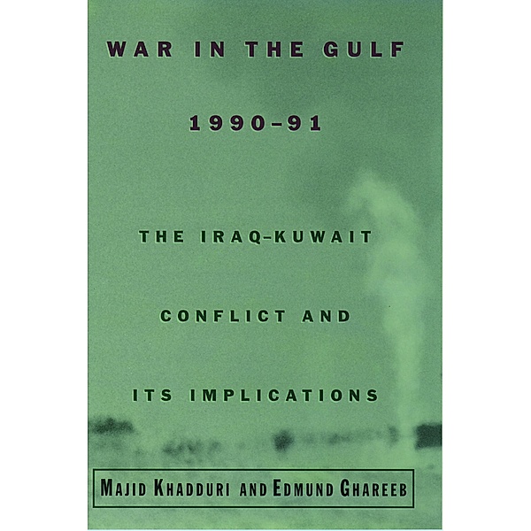 War in the Gulf, 1990-91, Majid Khadduri, Edmund Ghareeb