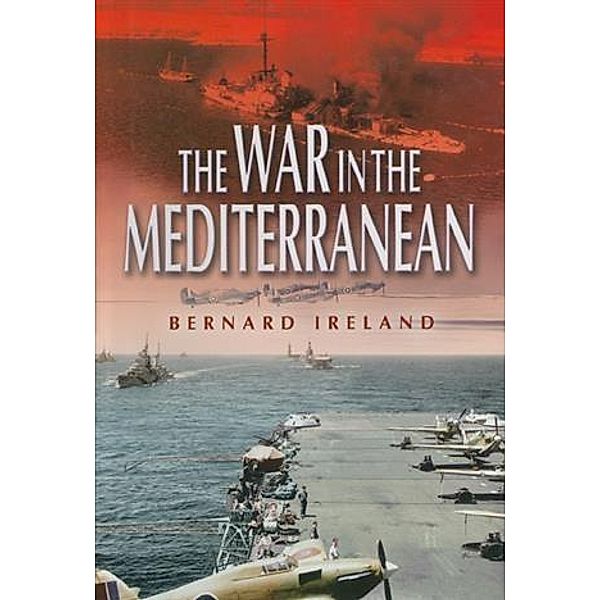 War in the Mediterranean, Bernard Ireland