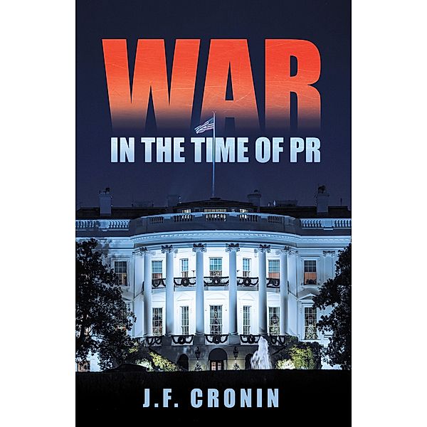 War in the Time of Pr, J. F. Cronin