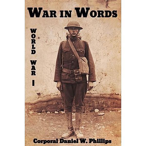 War in Words, Daniel W. Phillips