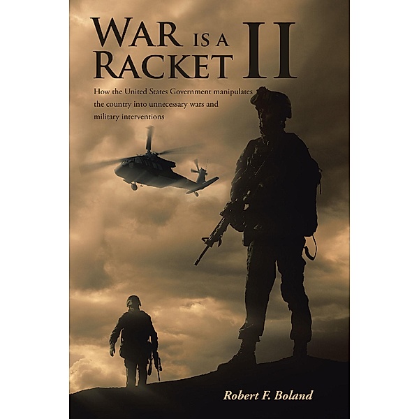 War is a Racket II, Robert F. Boland