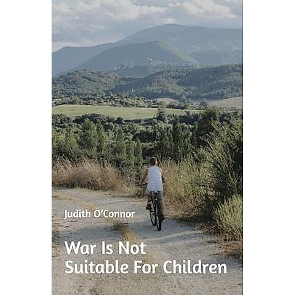War Is Not Suitable For Children, Judith O'Connor