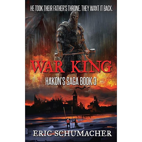 War King / Hakon's Saga Bd.3, Eric Schumacher