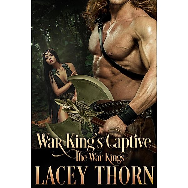 War King's Captive (The War Kings, #2) / The War Kings, Lacey Thorn