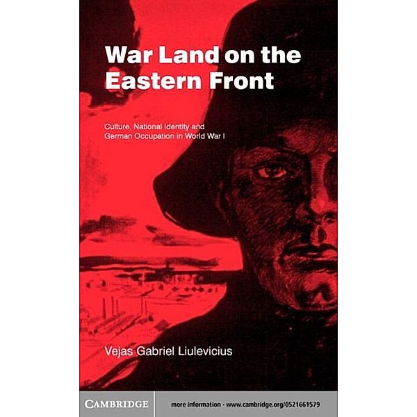 War Land on the Eastern Front, Vejas Gabriel Liulevicius