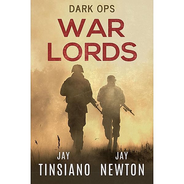 War Lords (Dark Ops, #3) / Dark Ops, Jay Tinsiano, Jay Newton