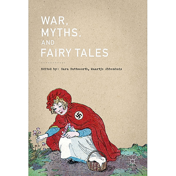 War, Myths, and Fairy Tales