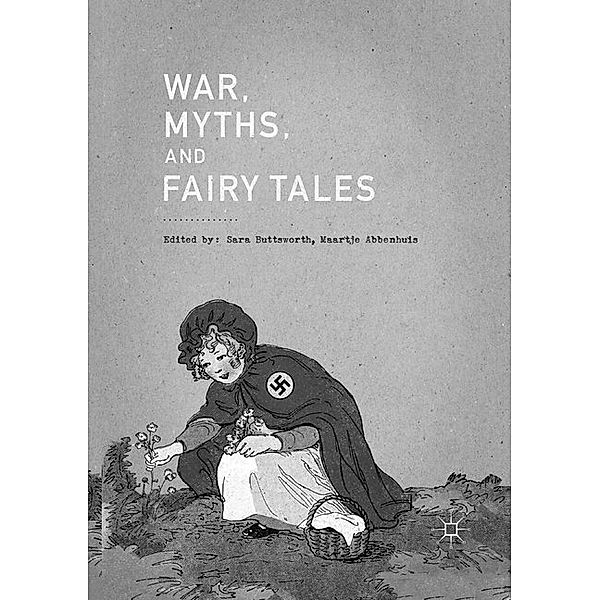 War, Myths, and Fairy Tales