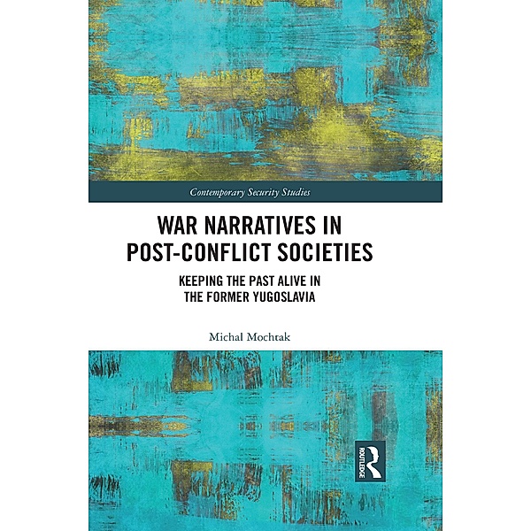 War Narratives in Post-Conflict Societies, Michal Mochtak