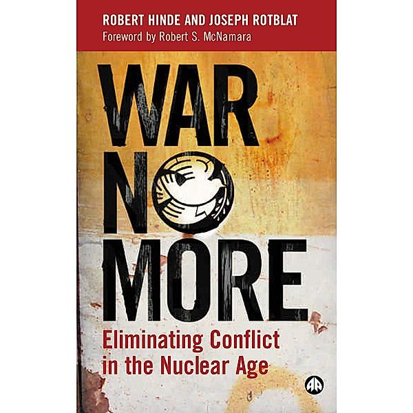 War No More, Robert Hinde, Joseph Rotblat