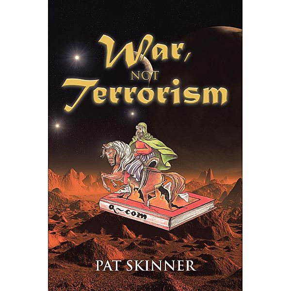 War, Not Terrorism, Pat Skinner