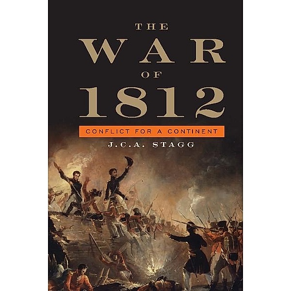 War of 1812 / Cambridge Essential Histories, J. C. A. Stagg