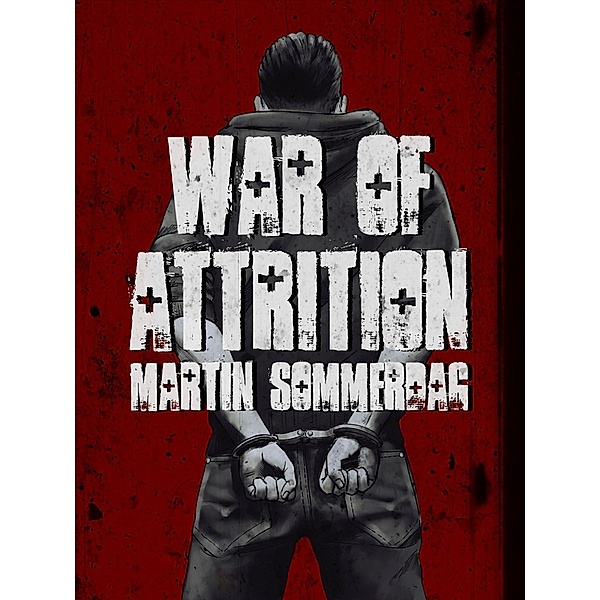 War of attrition, Martin Sommerdag