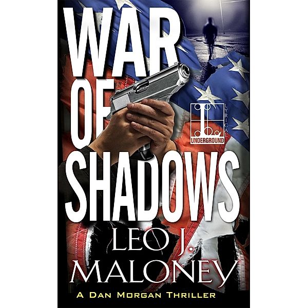 War of Shadows / A Dan Morgan Thriller Bd.7, Leo J. Maloney