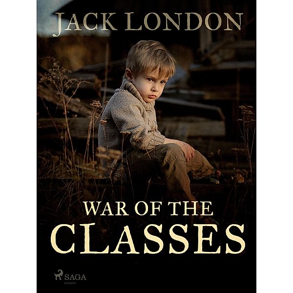 War of the Classes / World Classics, Jack London