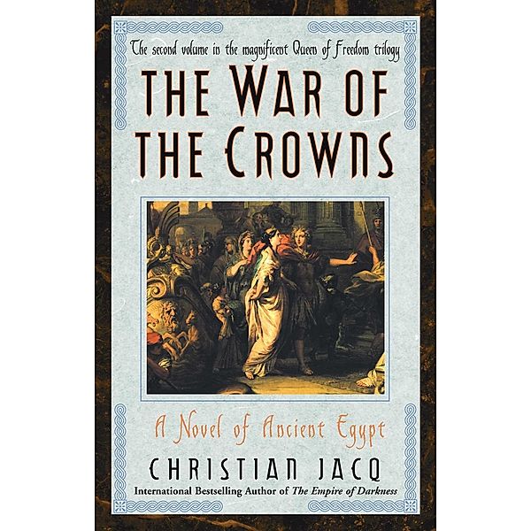 War of the Crowns, Christian Jacq