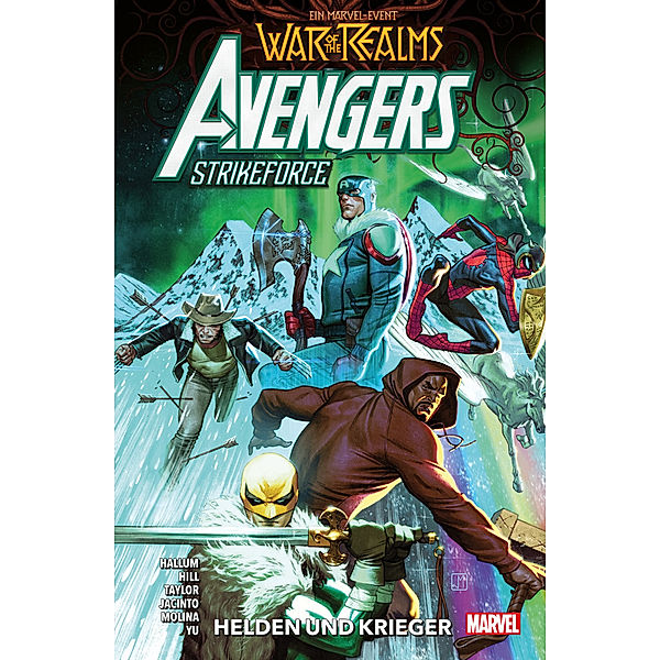 War of the Realms, Sonderband - Avengers Strikeforce - Helden und Krieger, Tom Taylor, Kim Jacinto, Dennis Hallum, Bryan Hill, Ario Anindito, Jorge Molina, Leinil Francis Yu