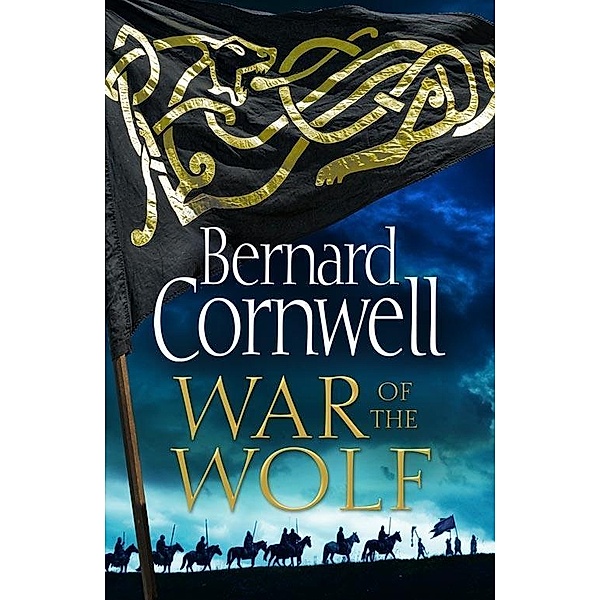War Of The Wolf, Bernard Cornwell