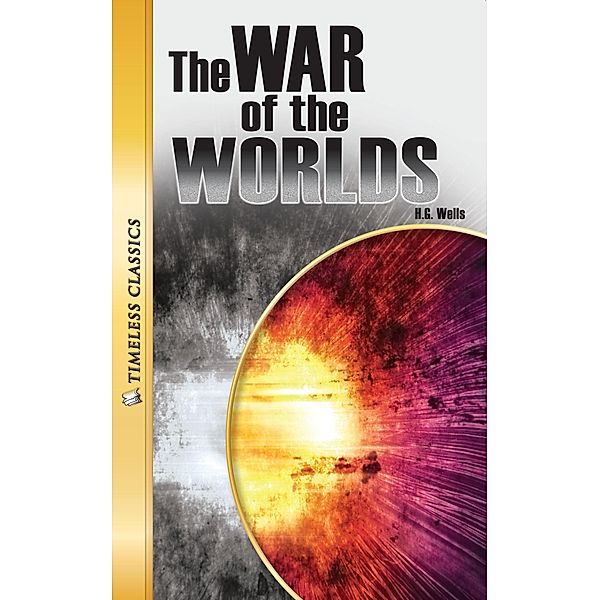 War of the Worlds Novel, H. G. Wells H. G.