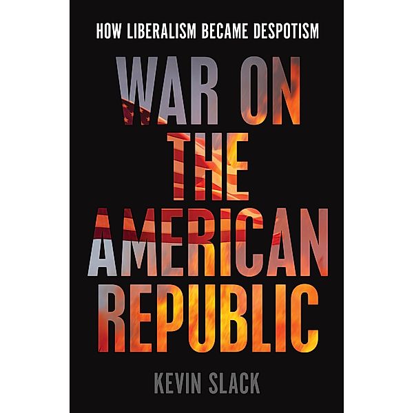 War on the American Republic, Kevin Slack