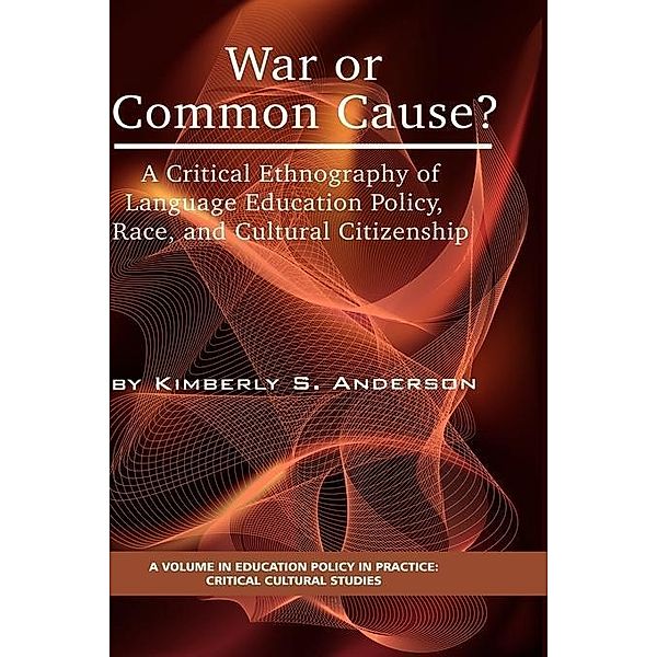 War or Common Cause? / Education Policy in Practice: Critical Cultural Studies