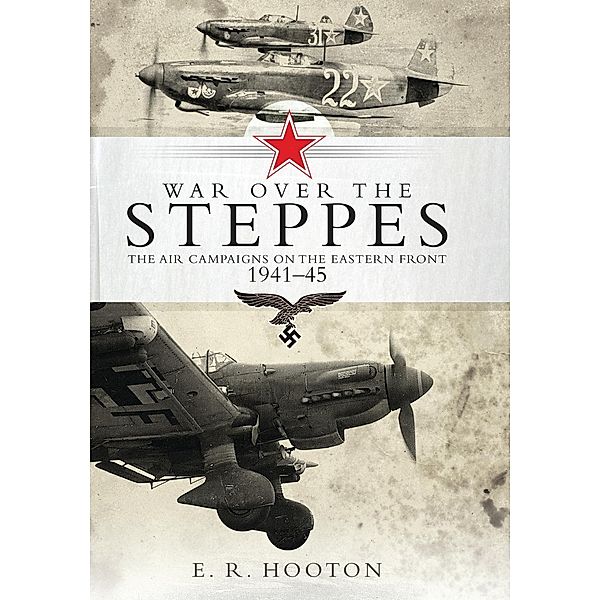 War over the Steppes, E. R. Hooton